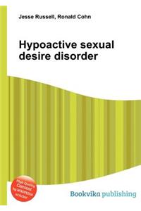 Hypoactive Sexual Desire Disorder