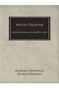 Marion Delorme Melodramma in quattro atti