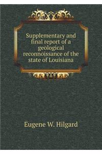 Supplementary and final report of a geological reconnoissance of the state of Louisiana