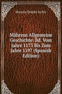 Mahrens Allgemeine Geschichte: Bd. Vom Jahre 1173 Bis Zum Jahre 1197 (Spanish Edition)