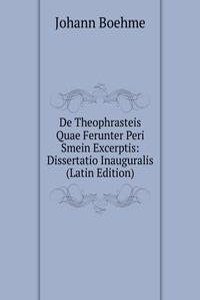 De Theophrasteis Quae Ferunter Peri Smein Excerptis: Dissertatio Inauguralis (Latin Edition)