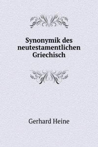Synonymik Des Neutestamentlichen Griechisch (German Edition)