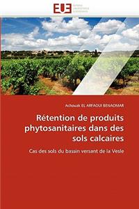 Rétention de Produits Phytosanitaires Dans Des Sols Calcaires