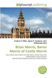 Brian Morris, Baron Morris of Castle Morris