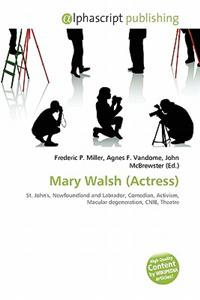 Mary Walsh (Actress)