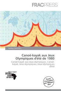 Cano -Kayak Aux Jeux Olympiques D' T de 1980
