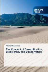 Concept of Desertification, Biodiversity and Conservation