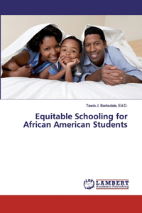 Equitable Schooling for African American Students