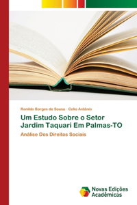 Um Estudo Sobre o Setor Jardim Taquari Em Palmas-TO