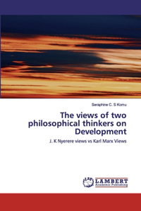 The views of two philosophical thinkers on Development