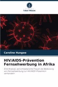 HIV/AIDS-Prävention Fernsehwerbung in Afrika