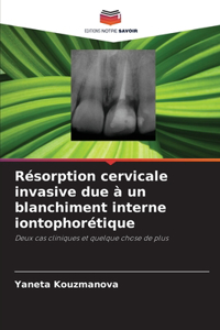 Résorption cervicale invasive due à un blanchiment interne iontophorétique