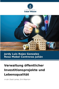 Verwaltung öffentlicher Investitionsprojekte und Lebensqualität