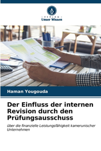 Einfluss der internen Revision durch den Prüfungsausschuss