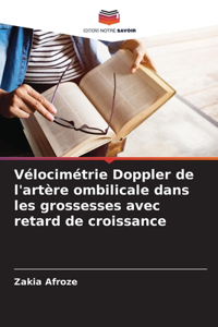 Vélocimétrie Doppler de l'artère ombilicale dans les grossesses avec retard de croissance