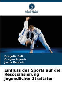 Einfluss des Sports auf die Resozialisierung jugendlicher Straftäter