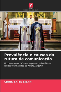 Prevalência e causas da rutura de comunicação