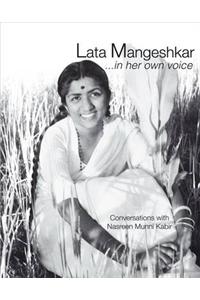 Lata Mangeshkar...in Her Own Voice: Conversations With Nasreen Munni Kabir