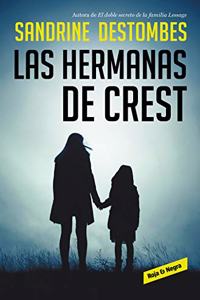 Las Hermanas de Crest / The Crest Sisters