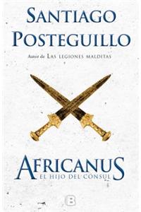 Africanus. El Hijo del Consul. 10Â° Aniversario / Africanus