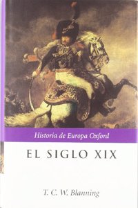 El Siglo XIX: 1789-1914