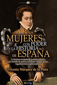Mujeres Con Poder En La Historia de España