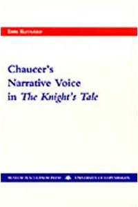 Chaucer's Narrative Voice in "The Knight's Tale"