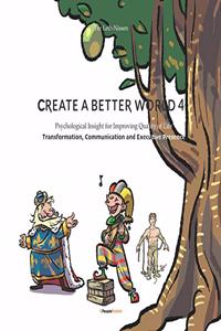 Create A Better World 4