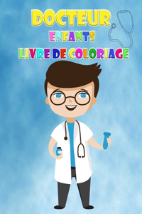 Livre à colorier Docteur pour les enfants de 2 à 6 ans