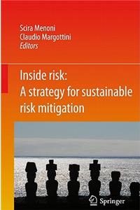 Inside Risk: A Strategy for Sustainable Risk Mitigation