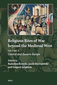 Religious Rites of War Beyond the Medieval West