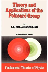 Theory and Applications of the Poincaré Group