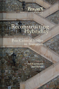 Reconstructing Hybridity: Post-Colonial Studies in Transition