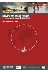 Environmental Health in Emergencies and Disasters