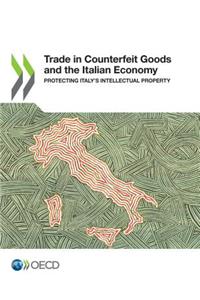 Trade in Counterfeit Goods and the Italian Economy