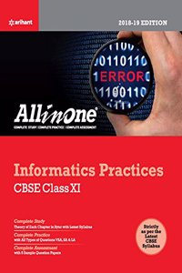 CBSE All In One Informatics Practices Cbse Class 11 for 2018 - 19