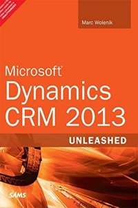 Microsoft Dynamics CRM 2013 Unleashed