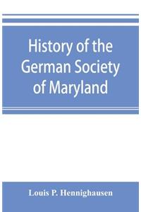 History of the German Society of Maryland