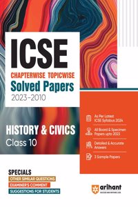 ICSE Chapterwise-Topicwise Solved Papers 2023-2010 History & Civics Class 10th