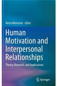 Human Motivation and Interpersonal Relationships