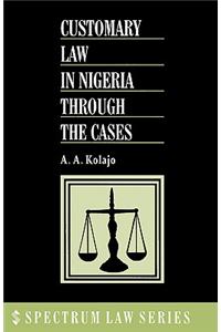 Customary Law in Nigeria Through the Cases