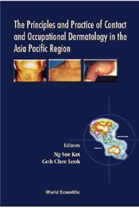 The Principles and Practice of Contact and Occupational Dermatology in the Asia-Pacific Region