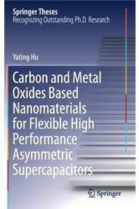 Carbon and Metal Oxides Based Nanomaterials for Flexible High Performance Asymmetric Supercapacitors