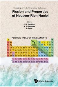 Fission and Properties of Neutron-Rich Nuclei (Icfn6)