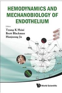 Hemodynamics & Mechanobiology of Enddo..