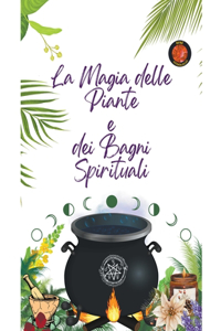 Magia delle Piante e dei Bagni Spirituali