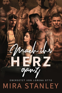 Mach ihr Herz ganz