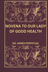 Novena to our Lady of Good Health
