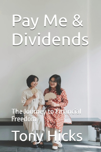 Pay Me & Dividends