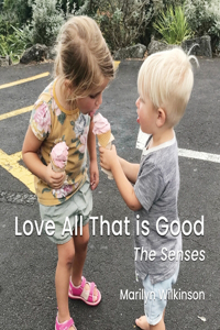 Love All That is Good